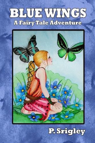 Cover image for Blue Wings: A Fairy Tale Adventure