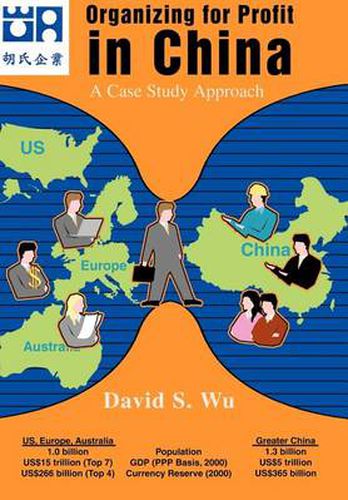 Cover image for Organizing for Profit in China: A Case Study Approach