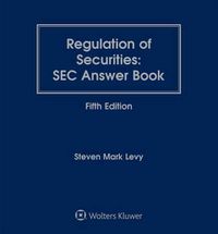 Cover image for Regulation of Securities: SEC Answer Book