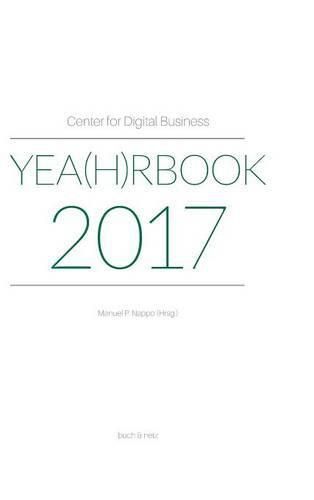 Cover image for Center for Digital Business Yea(h)rbook 2017