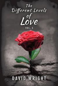 Cover image for The Different Levels of Love, Volume 1