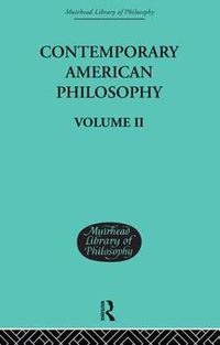 Cover image for Contemporary American Philosophy: Personal Statements    Volume II