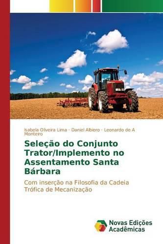 Selecao Do Conjunto Trator/Implemento No Assentamento Santa Barbara