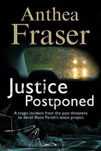 Cover image for Justice Postponed: A Rona Parish Mystery