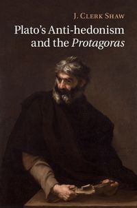 Cover image for Plato's Anti-hedonism and the Protagoras