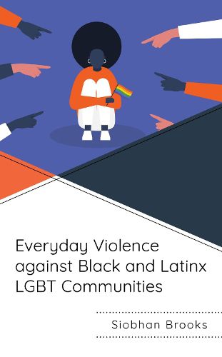 Cover image for Everyday Violence against Black and Latinx LGBT Communities