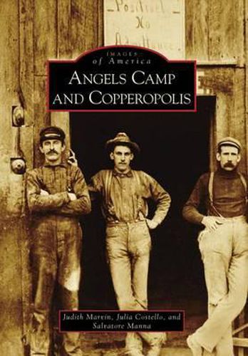 Cover image for Angels Camp and Copperopolis