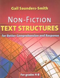 Cover image for Non-Fiction Text Structures for Better Comprehension and Response