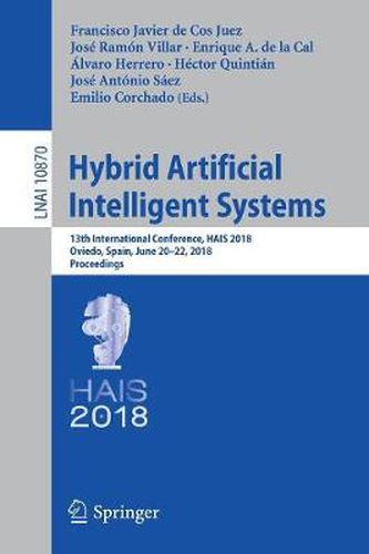 Cover image for Hybrid Artificial Intelligent Systems: 13th International Conference, HAIS 2018, Oviedo, Spain, June 20-22, 2018, Proceedings