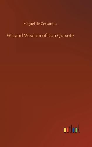 Wit and Wisdom of Don Quixote