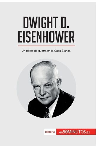 Cover image for Dwight D. Eisenhower
