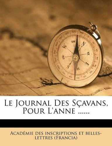 Cover image for Le Journal Des Scavans, Pour L'Anne ......