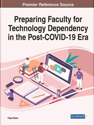 Cover image for Preparing Faculty for Technology Dependency in the Post-COVID-19 Era