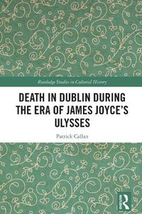 Cover image for Death in Dublin During the Era of James Joyce's Ulysses