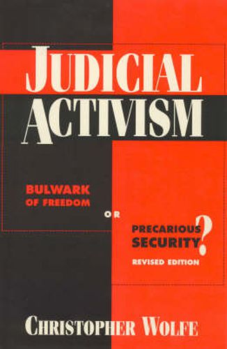 Cover image for Judicial Activism: Bulwark of Freedom or Precarious Security?