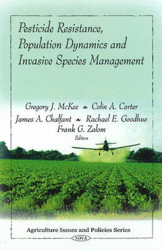 Pesticide Resistance, Population Dynamics & Invasive Species Management