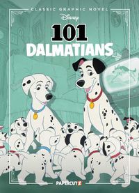 Cover image for Disney Classic Graphic Novel: 101 Dalmatians