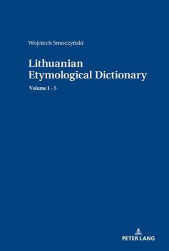 Cover image for Lithuanian Etymological Dictionary