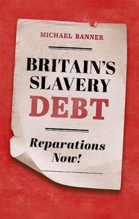 Cover image for Britain's Slavery Debt