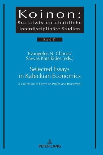 Cover image for Selected Essays in Kaleckian Economics: A Collection of Essays on Profits and Investment