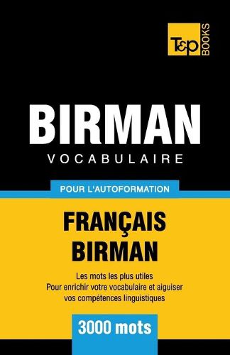 Cover image for Vocabulaire Francais-Birman pour l'autoformation - 3000 mots