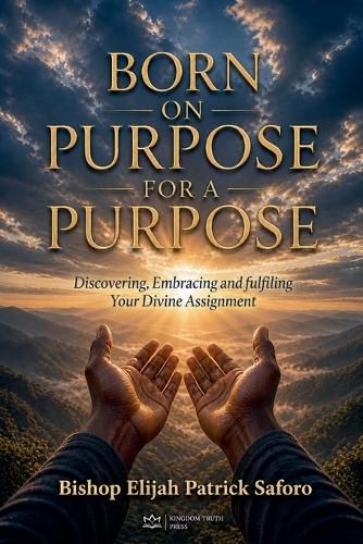Cover image for Born on Purpose For A Purpose