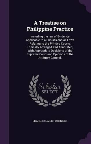 Cover image for A Treatise on Philippine Practice