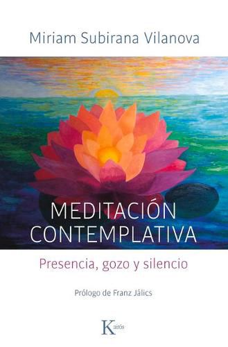 Cover image for Meditacion Contemplativa: Presencia, Gozo Y Silencio