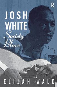 Cover image for Josh White: Society Blues