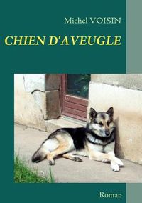 Cover image for Chien d'Aveugle