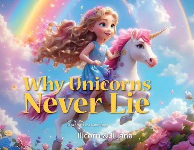 Cover image for Why Unicorns Never Lie