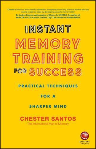 Cover image for Instant Memory Training For Success: Practical Techniques for a Sharper Mind