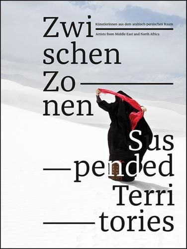 Cover image for Suspended Territories: Artists from the Middle East and North Africa