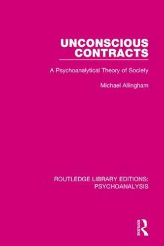 Cover image for Unconscious Contracts: A Psychoanalytical Theory of Society