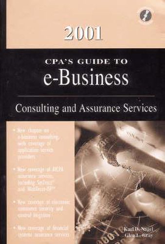 2001 Cpa's Guide to e-Business: Consulting and Assurance Services