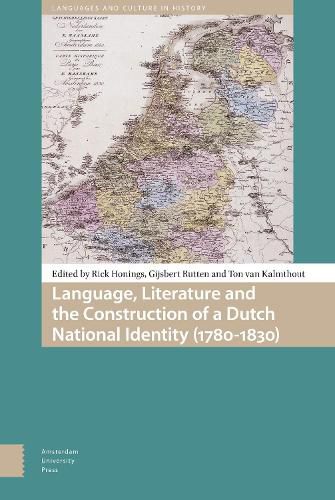 Cover image for Language, Literature and the Construction of a Dutch National Identity (1780-1830)