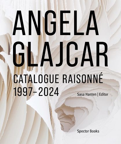 Cover image for Angela Glajcar: Catalogue Raisonne