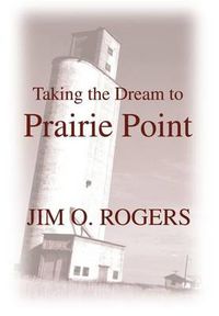 Cover image for Taking the Dream to Prairie Point