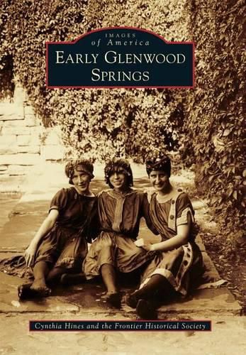 Cover image for Early Glenwood Springs