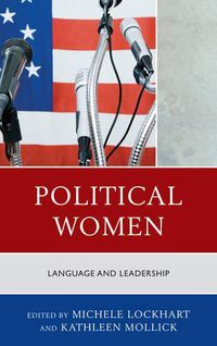 Cover image for Political Women: Language and Leadership