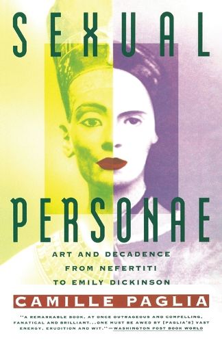 Cover image for Sexual Personae: Art & Decadence from Nefertiti to Emily Dickinson