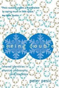 Cover image for Seeing Double: Shared Identities in Physics, Philosophy and Literature