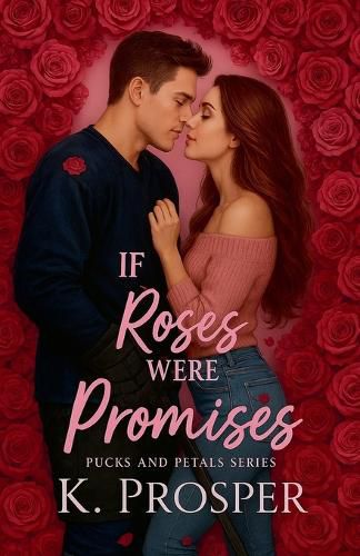 Cover image for If Roses Were Promises - a Hockey Cozy Romance
