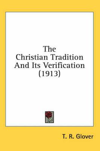 The Christian Tradition and Its Verification (1913)