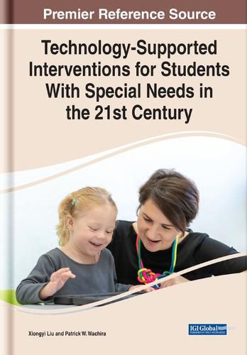 Cover image for Technology-Supported Interventions for Students With Special Needs in the 21st Century