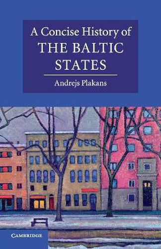 Cover image for A Concise History of the Baltic States