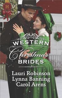 Cover image for Western Christmas Brides: A Bride and Baby for Christmas\Miss Christina's Christmas Wish\A Kiss from the Cowboy