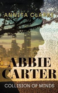 Cover image for Abbie Carter: Collision of Minds