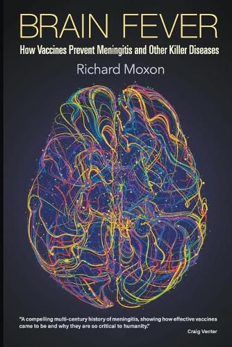 Cover image for Brain Fever: How Vaccines Prevent Meningitis And Other Killer Diseases