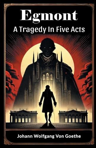 Cover image for EgmontA Tragedy In Five Acts (Edition2024)